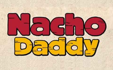 Nacho Daddy Gift Cards