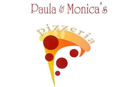 Paula & Monica's Pizzeria Gift Cards