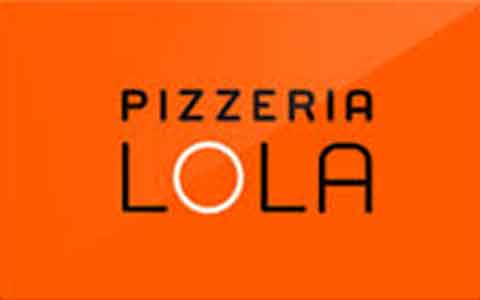 Pizzeria Lola Gift Cards