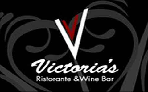 Victoria's Ristorante & Wine Bar Gift Cards